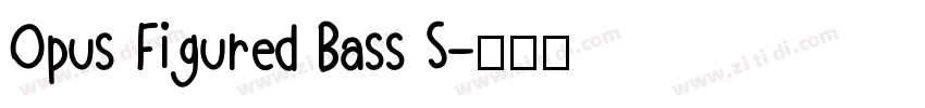 Opus Figured Bass S字体转换